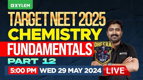 Target Neet 2025 Dheera Neet 2025 Chemistry Fundamentals Part 12 Xylem Neet Youtube