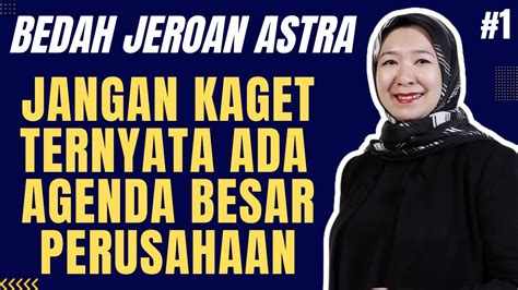 Jangan Kaget Bedah Kinerja Emiten Group Bisnis Astra International