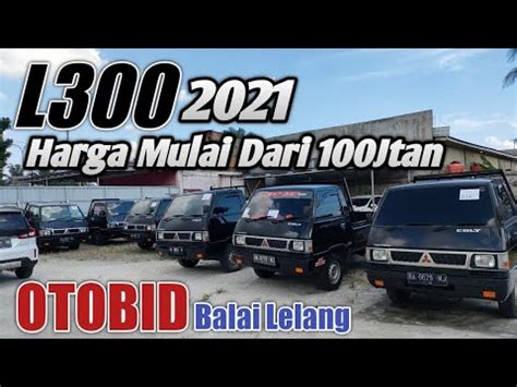 Lelang Mobil Pick Up L300 100Jtan Lelang OTOBID YouTube