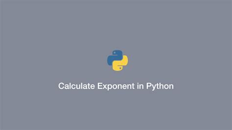 How To Calculate Exponent In Python Skillsugar