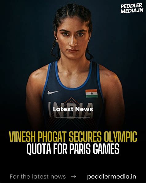 Thrilled To Announce That Vinesh Phogat Has Clinched Her Spot For The