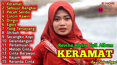 Dangdut Klasik Revina Alvira Full Album Terbaru Keramat Sebujur