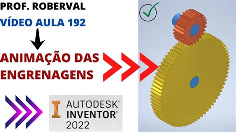 Aula 192 Animação ou Simulação de Movimento das Engrenagens no