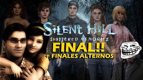 Llego El Final Finales Alternos Silent Hill Shattered Memories Youtube