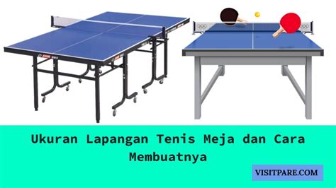 Ukuran Lapangan Tenis Meja Dan Cara Membuatnya