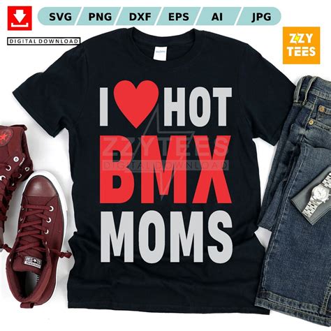 I Love Hot Bmx Moms Bmx Mom Svg Bicycle Motocross Digital Etsy