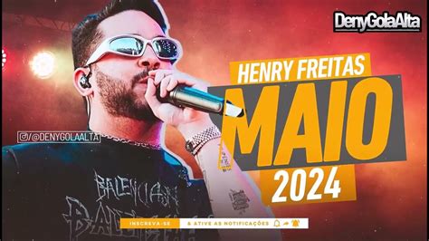 Henry Freitas Maio 2024 Tudo Vira Terapia RepertÓrio Novo Henry Freitas Esquenta SÃo JoÃo