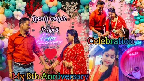 My 8th Anniversary Celebration Vlog 🎂💞🙏 । Lovely Couple Vlog 💞 । आज हमारे शादी को 8 साल पूरे हुए