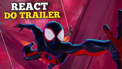 React Do Trailer Homem Aranha Atrav S Do Aranhaverso Vai Dar Bom O