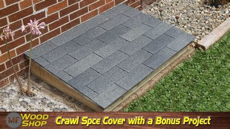 Crawl Space Cover With A Bonus Project YouTube In 2023 Crawl Space