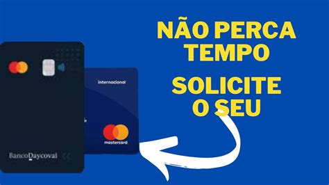 CARTÃO DE CRÉDITO MASTERCARD INTERNACIONAL SEM ANUIDADE BANCO DAYCOVAL