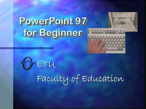 Ppt Powerpoint 97 For Beginner Powerpoint Presentation Free Download