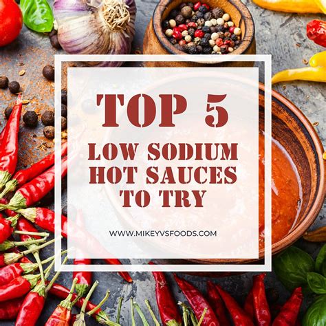 The Top 5 Low Sodium Hot Sauces To Try