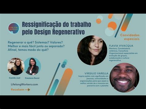 Ressignifica O Do Trabalho Pelo Design Regenerativo