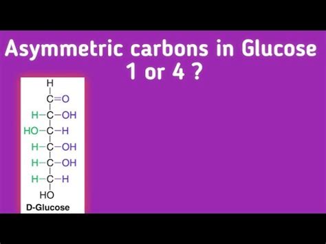 Asymmetric Carbons In Glucose Number Of Asymmetric Carbons In Glucose