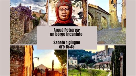 Visita Alla Scoperta Di Arqu Petrarca Gioiello Incantato Dei Colli