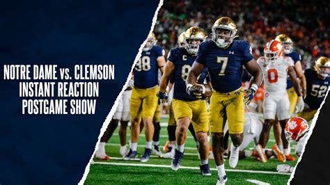 Notre Dame Vs Clemson Instant Reaction Postgame Show Youtube