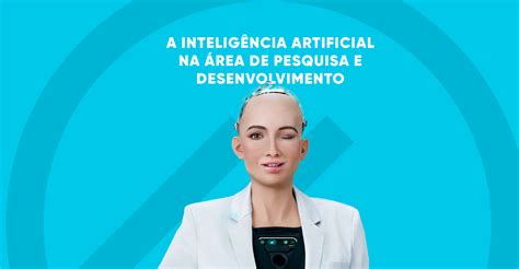 A Pesquisa E Desenvolvimento Na área De Inteligência Artificial Blog Mpe