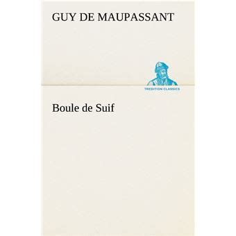 Boule De Suif Broch Guy De Maupassant Achat Livre Fnac