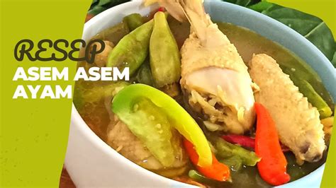 Asem Asem Ayam Masak Apa Hari Ini Youtube