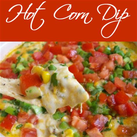 Hot Corn Dip AnnouncingIt Blog