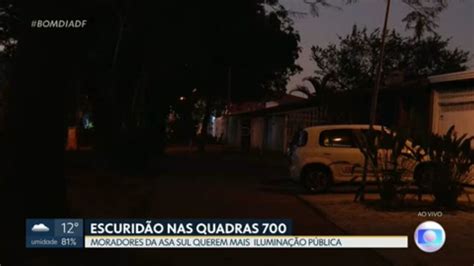 V Deo Moradores Das Quadras Da Asa Sul Cobram Ilumina O P Blica