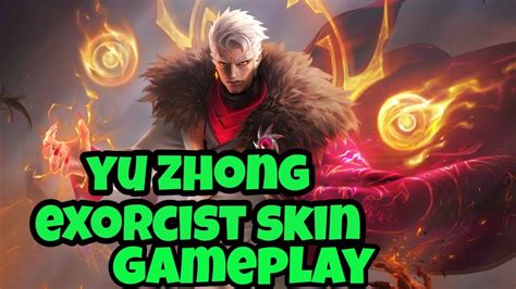 YU ZHONG EXORCIST SKIN GAMEPLAY YU ZHONG BEST BUILD 2022 MOBILE