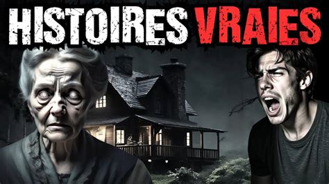 3 HISTOIRES D HORREUR HISTOIRES VRAIES JE N AI PAS CRU CE QUE J AI