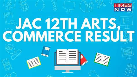 Jharkhand Board Jac Result 2023 Jac 12th Arts Commerce Result By This Date On