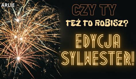 Czy ty też to robisz Edycja Sylwester sameQuizy