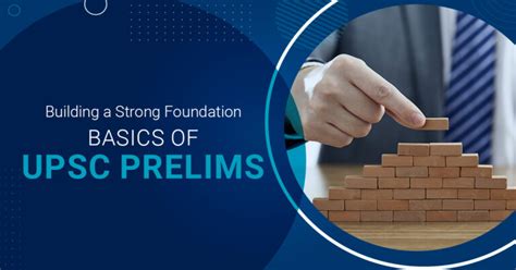 Building A Strong Foundation Basics Of UPSC Prelims Vajirao IAS