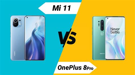 Xiaomi Mi 11 Vs Oneplus 8 Pro Detailed Comparison Oneplus Xiaomi New Technology