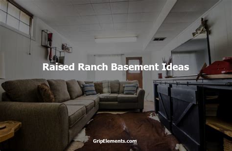 7 Raised Ranch Basement Ideas for Basement Remodeling Project