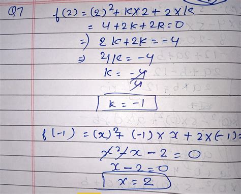 Find The Value Of K If X 2 Is Factor Of F X X² Kx 2k Also Find The Factorise Of F X When