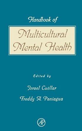 Handbook of Multicultural Mental Health: Assessment and Treatment of ...