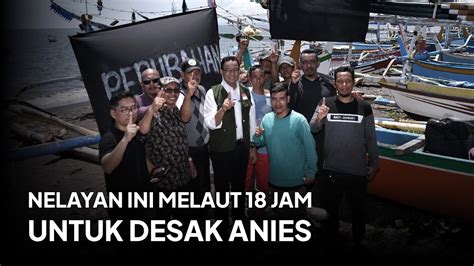 Nelayan Ini Melaut Jam Untuk Desak Anies Youtube