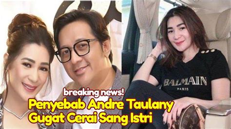 Kaget Penyebab Andre Taulany Gugat Cerai Sang Istri Kapok Rien