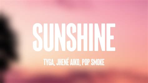 Sunshine Tyga Jhené Aiko Pop Smoke Lyrics 🔥 Youtube