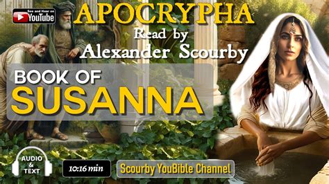 11 The Apocrypha Read By Alexander Scourby Book Of Susanna God