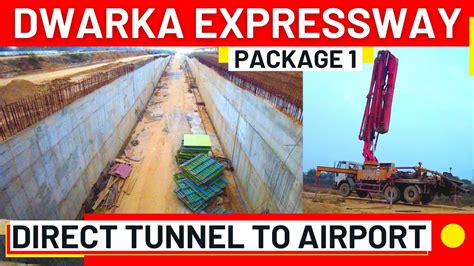 Dwarka Expressway Package Direct Tunnel To T Airport Delhi Update