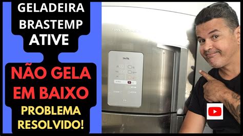Geladeira Brastemp Não Gela A Parte De Baixo - GELADEIRA BRASTEMP ATIVE NAO GELA A PARTE DE BAIXO RESOLVIDO!!! - YouTube