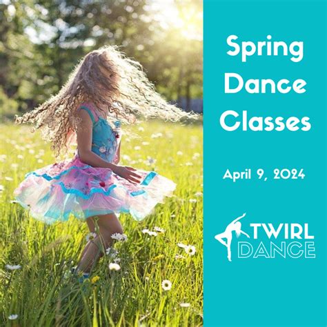 Spring Dance Twirl Dance Company