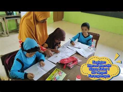 Literasi Menulis Kelas 1 SD Negeri Karangtengah Budayakan Literasi