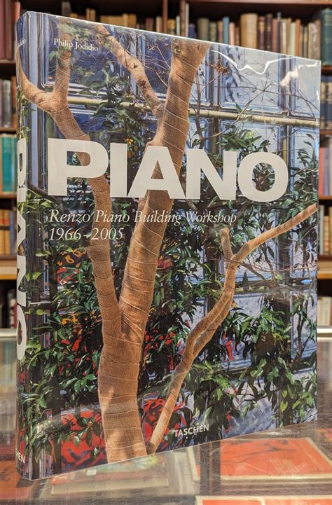 Piano Renzo Piano Building Workshop 1966 2005 Philip Jodidio