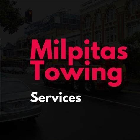 Milpitas Towing Services Milpitas Ca