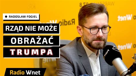 Fogiel Polski rząd nie powinien ślepo podążać za trendem i obrażać