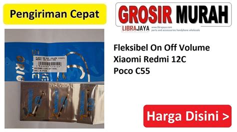 FLEKSIBEL ON OFF VOLUME REDMI 12C Toko Librajaya Toko Librajaya