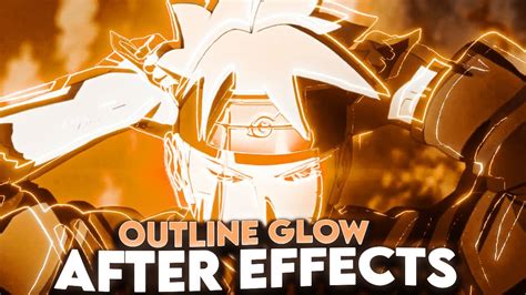 Outline Glow Effect For Edits After Effects Tutorial Youtube