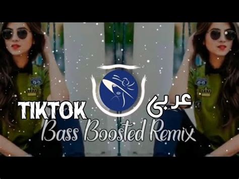 Arabic Remix Song New Arabic Music Tik Tok Remix Bass