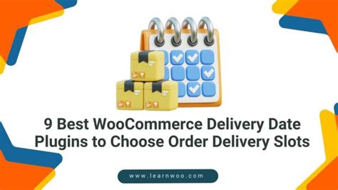 Best Woocommerce Delivery Date Plugins To Choose Order Delivery Slots